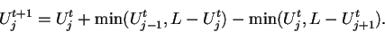 \begin{displaymath}
U^{t+1}_j = U^t_j + {\rm min}(U^t_{j-1},L - U^t_j) - {\rm min}(U^t_j, L -
U^t_{j+1}).
\end{displaymath}