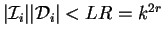 $\vert{\cal I}_i\vert\vert{\cal D}_i\vert < LR = k^{2r}$