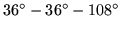 $36^\circ-36^\circ-108^\circ$