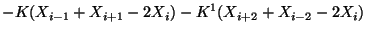 $\displaystyle -K (X_{i-1} + X_{i+1} - 2 X_{i}) - K^{1} (X_{i+2} + X_{i-2} - 2X_{i})$