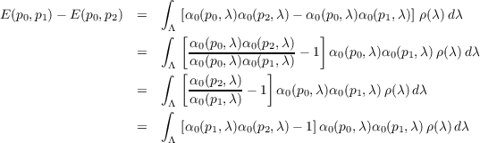  ∫
          E(p0,p1)- E(p0,p2) = [α0(p0,λ)α0(p2,λ)- α0(p0,λ)α0(p1,λ)] ρ(λ
          )dλ ∫Λ[ ] = α0(p0,λ)α0(p2,λ-)- 1 α0(p0,λ)α0(p1,λ)ρ(λ)dλ ∫Λ[
          α0(p0,λ)α0(p]1,λ ) α0(p2,λ)- = Λ α0(p1,λ) - 1
          α0(p0,λ)α0(p1,λ)ρ(λ )dλ ∫ = [α0(p1,λ)α0(p2,λ)-
          1]α0(p0,λ)α0(p1,λ )ρ(λ) dλ Λ
          