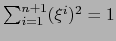 $\sum_{i=1}^{n+1} (\xi^i)^2 = 1$