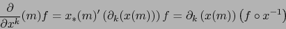\begin{displaymath}{\partial \over \partial x^k}(m) f = x_ \ast (m)^\prime \left...
...f = \partial_k \left( x(m) \right) \left( f\circ
x^{-1} \right)\end{displaymath}