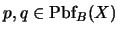 $p,q\in\mbox{\rm Pbf}_B(X)$