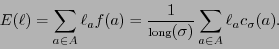 \begin{displaymath}E(\ell) = \sum_{a\in A}\ell_af(a) = \frac{1}{\mbox{\rm\scriptsize long}(\sigma)}\sum_{a\in A}\ell_ac_{\sigma}(a).\end{displaymath}