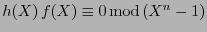 $h(X)\,f(X) \equiv 0 \,\mbox{\rm mod}\,(X^n-1)$