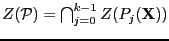 $ Z({\cal P}) = \bigcap_{j=0}^{k-1}Z(P_j({\bf X}))$
