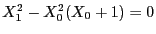 $ X_1^2-X_0^2(X_0+1)=0$