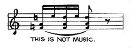 "This is not music"