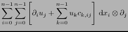 $\displaystyle \sum_{i=0}^{n-1} \sum_{j=0}^{n-1} \left[\partial_iu_j + \sum_{k=0}^{n-1} u_k c_{k,ij}\right]\,\mbox{d}x_i\otimes\partial_j$