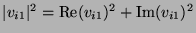 $\vert v_{i1}\vert^2 = \mbox{Re}(v_{i1})^2 + \mbox{Im}(v_{i1})^2$