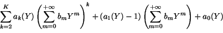 \begin{displaymath}\sum_{k=2}^K a_k(Y)X^k+(a_1(Y)-1)X+a_0(Y)=0,\end{displaymath}