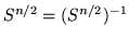 $S^{n/2} = (S^{n/2})^{-1}$
