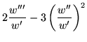 $\displaystyle 2\frac{w'''}{w'}-3\left(\frac{w''}{w'}\right)^2$