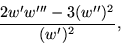 \begin{displaymath}\frac{2w'w'''-3(w'')^2}{(w')^2},\end{displaymath}