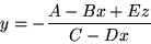 \begin{displaymath}y = - \frac{A - B x + E z}{C - D x}
\end{displaymath}