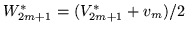 $W^*_{2m+1} =(V^*_{2m+1} + v_m)/2$