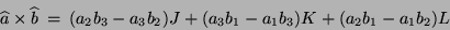 \begin{displaymath}
\widehat{a} \times \widehat{b} \: = \: (a_{2}b_{3} - a_{3}b...
...(a_{3} b_{1} - a_{1} b_{3}) K + (a_{2} b_{1} - a_{1} b_{2}) L
\end{displaymath}