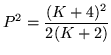 $\displaystyle P^2=\frac{(K+4)^2}{2(K+2)}$