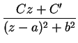 $\displaystyle\frac{Cz + C'}{(z - a)^2 + b^2}$
