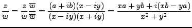 $\displaystyle \frac z w = \frac z w \frac {\overline w} {\overline w} = \frac{(a+ib) (x-iy)}{(x-iy)(x+iy)} = \frac{xa+yb+i(xb-ya)}{x^2+y^2}$