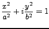 $\displaystyle \frac {x^2} {a^2} + i\frac {y^2} {b^2} = 1$
