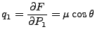 $\displaystyle q_1 = \frac{\partial F}{\partial P_1} = \mu  \mbox{cos}  \theta$