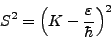 \begin{displaymath}
S^2= \left(K - \frac\varepsilon{\hbar} \right)^2
\end{displaymath}