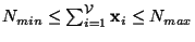 $ N_{min} \leq \sum_{i=1}^{\mathcal V} {\mathbf{x}_{i}} \leq N_{max}$