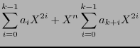 $\displaystyle \sum_{i=0}^{k-1}a_iX^{2i} + X^n\sum_{i=0}^{k-1}a_{k+i}X^{2i}$