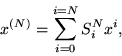 \begin{displaymath}x^{(N)}= \sum_{i=0}^{i=N}S_i^Nx^i,
\end{displaymath}